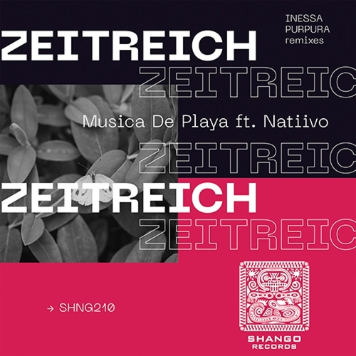 ZEITREICH & NATIIVO - Musica De Playa feat. Natiivo [SHNG210]